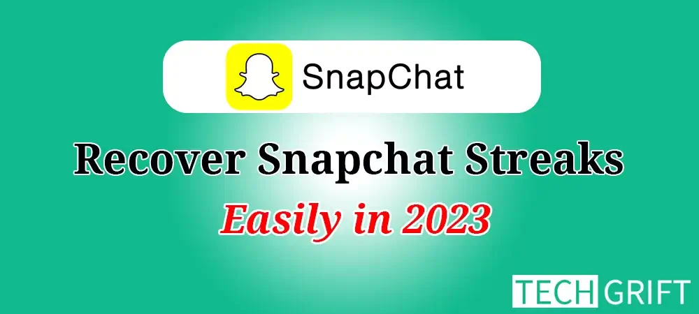 how to recover snapchat streak